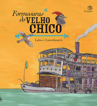 Capa do livro Formosuras do Velho Chico - 02ed/15, de Lalau e Laurabeatriz