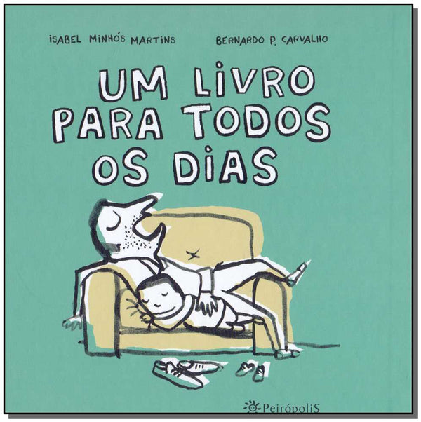 Capa do livro Um Livro para Todos os Dias, de Isabel Martin, Bernardo P. Carvalho