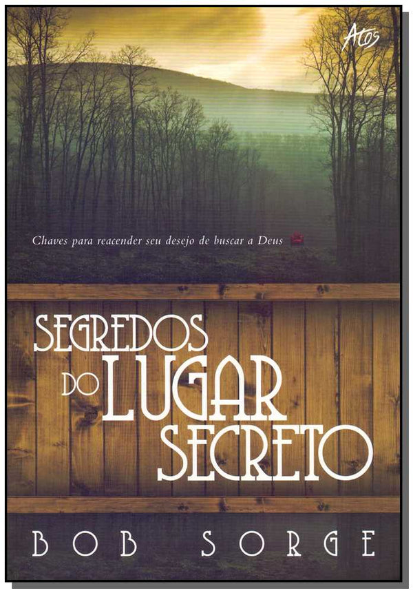Capa do livro Segredos do Lugar Secreto, de Bob Sorge
