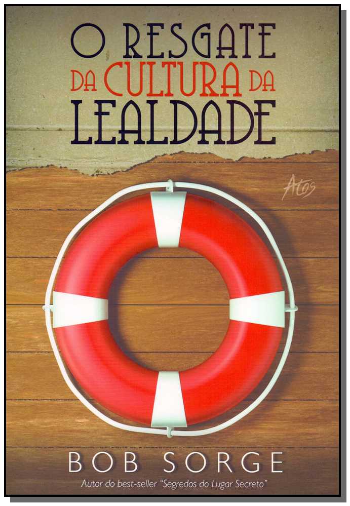 O Resgate da Cultura da Lealdade