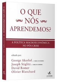 O que Nós Aprendemos? a Política Macroeconômica no Pós-Crise