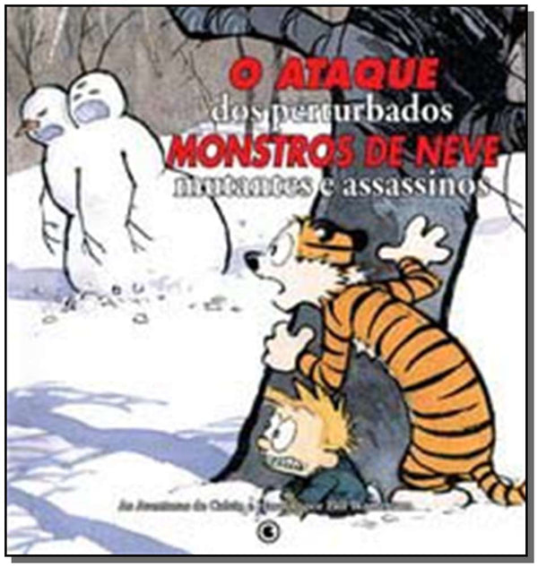 Capa do livro Calvin e Haroldo Volume 8 - O Ataque dos Perturbados Monstros de Neve Mutantes Assassinos, de Bill Watterson