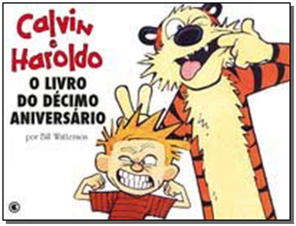 Calvin e Haroldo Volume 12 - O Livro do Décimo Aniversário