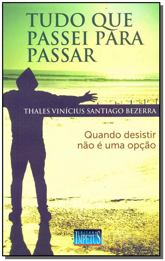 Tudo que Passei para Passar