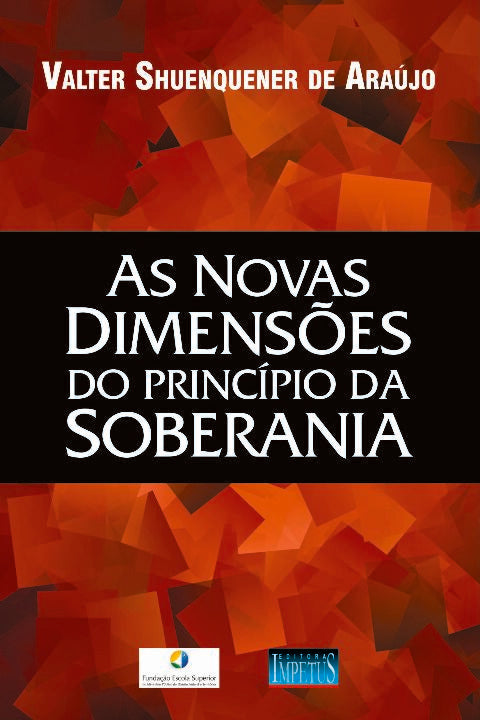 Capa do livro As Novas Dimensões do Princípio da Soberania - 1ª Edição, de Valter Shuenquener de Araujo