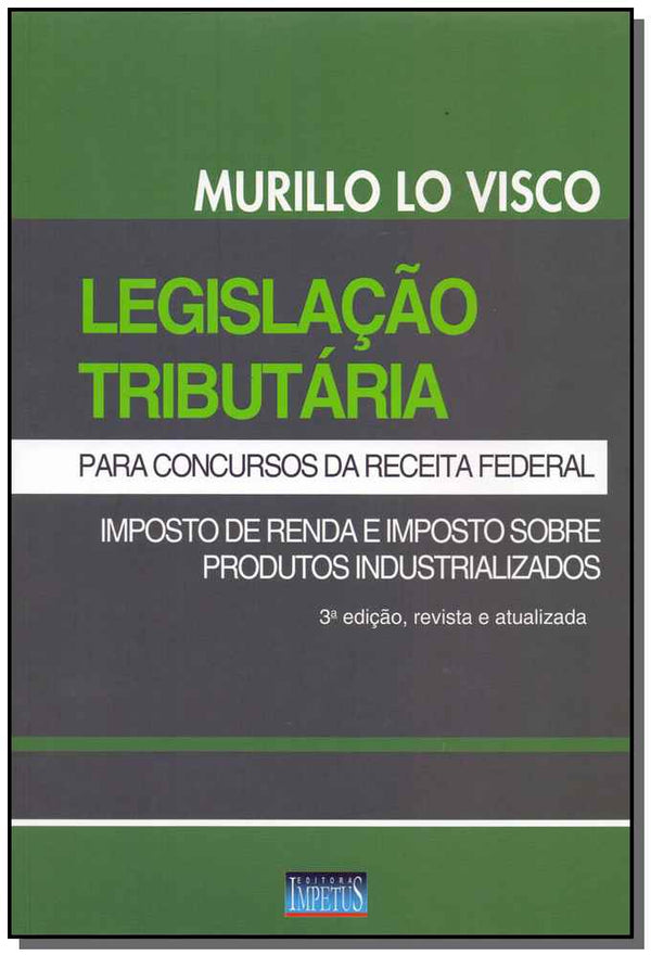 Capa do livro Ligislação Tributária- Para Concursos da Receita Federal, de Murilo Lo Visco
