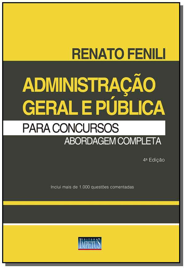 Capa do livro Administração Geral e Pública para Concursos - Abordagem Completa, de Renato Fenili