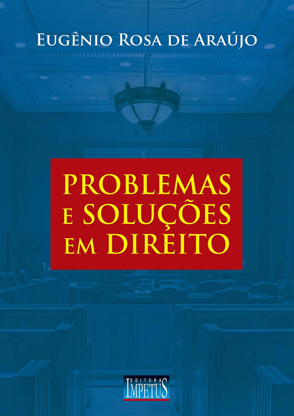 Problemas e Soluções em Direito - 1ª Edição