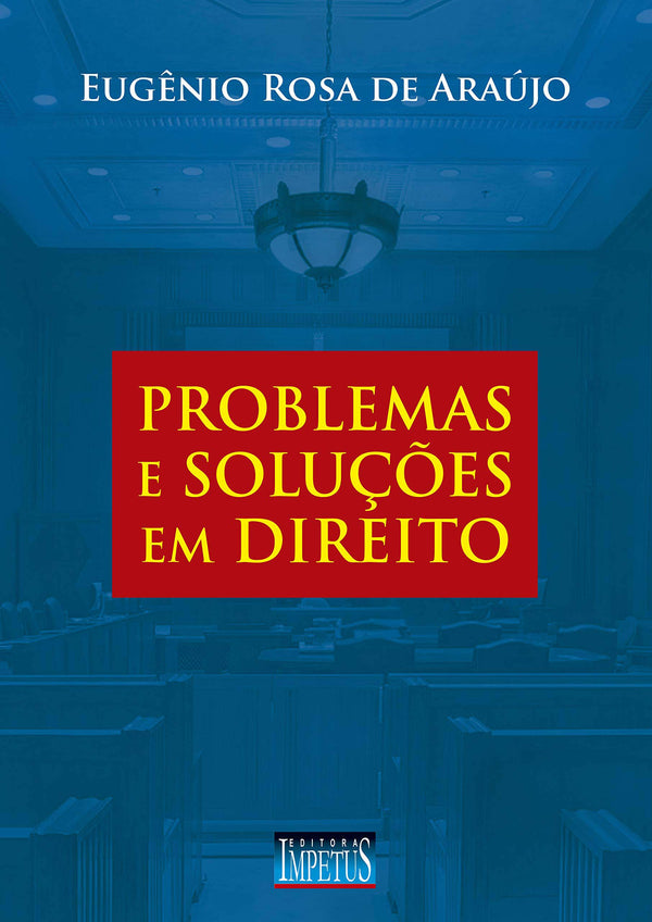 Capa do livro Problemas e Soluções em Direito - 1ª Edição, de Eugenio Rosa de Araujo