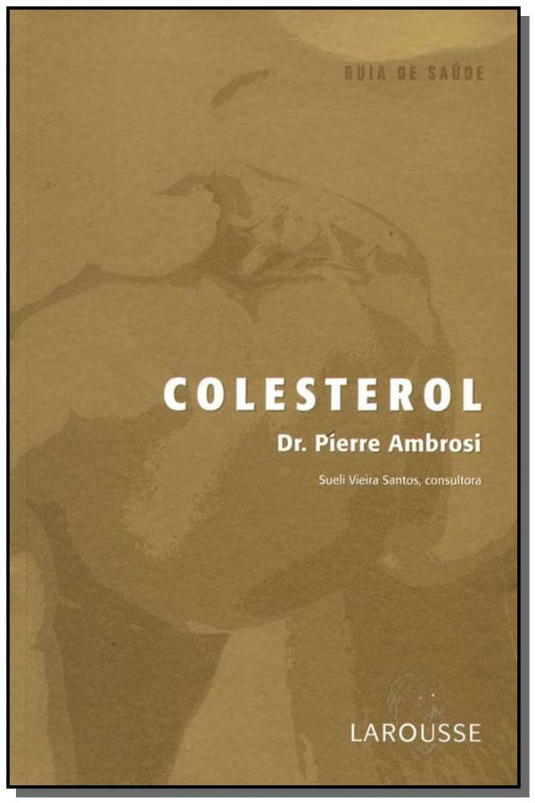 Capa do livro Colesterol - (Col. Guia de Saude), de Pierre Ambrosi