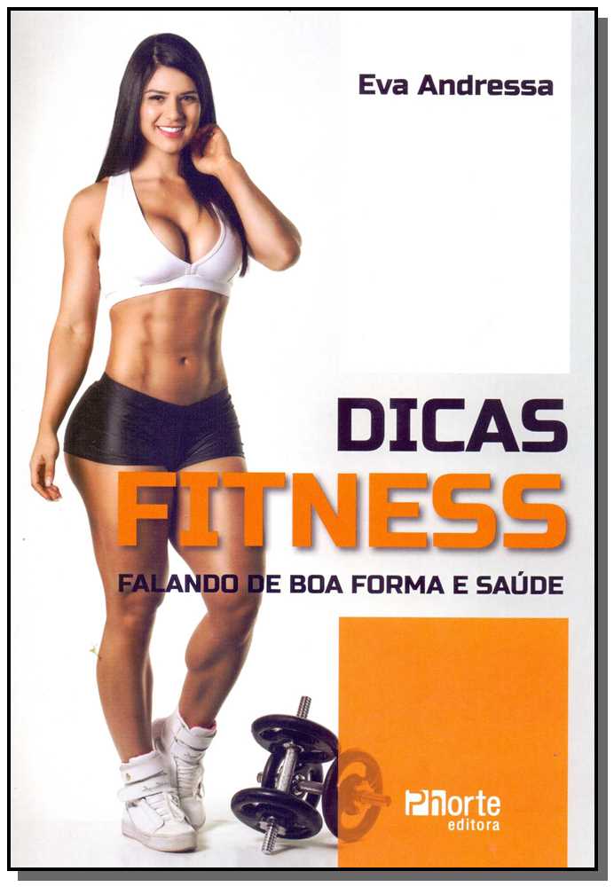 Dicas Fitness - Falando de Boa Forma e Saúde
