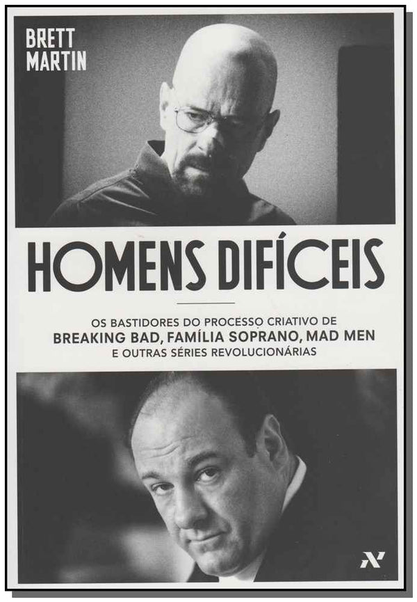 Capa do livro Homens Difíceis - Os Bastidores do Processo Criativo de Breaking Bad, Família Soprano, Mad Men e Out, de Brett Martin