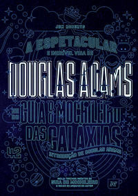 Capa do livro A Espetacular e Incrível Vida de Douglas Adams, de Jem Roberts