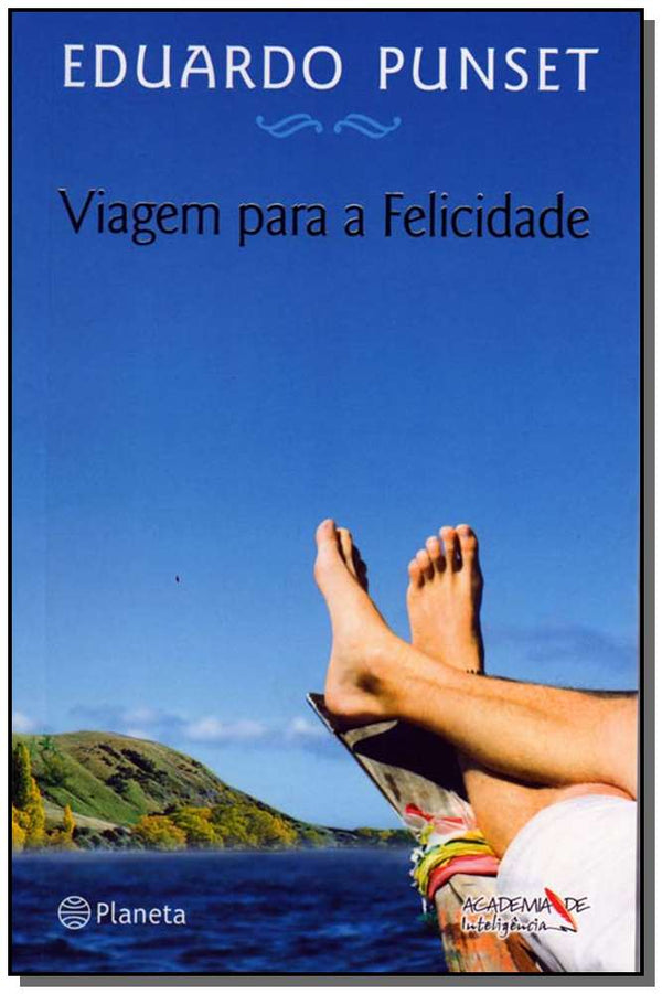 Capa do livro Viagem para a Felicidade, de Eduardo Punset