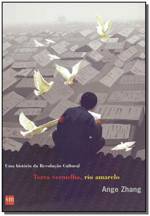 Capa do livro Terra Vermelha, Rio Amarelo, de Ange Zhang