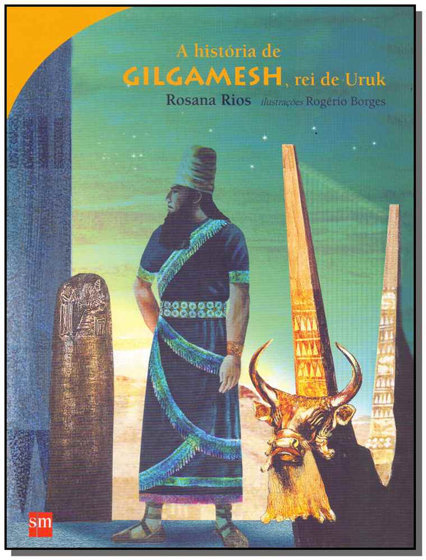 Capa do livro História de Gilgamesh, Rei de Uruk, a, de Rosana Rios