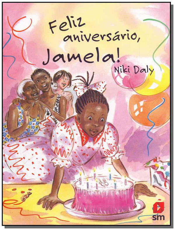 Capa do livro Feliz Aniversário, Jamela!, de Niki Daly