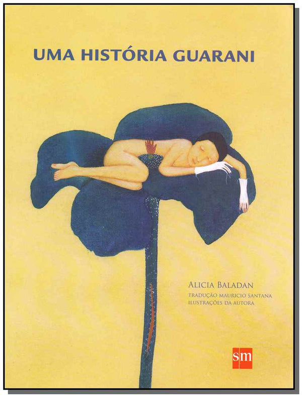 Capa do livro Uma História Guarani, de Alicia Baladan