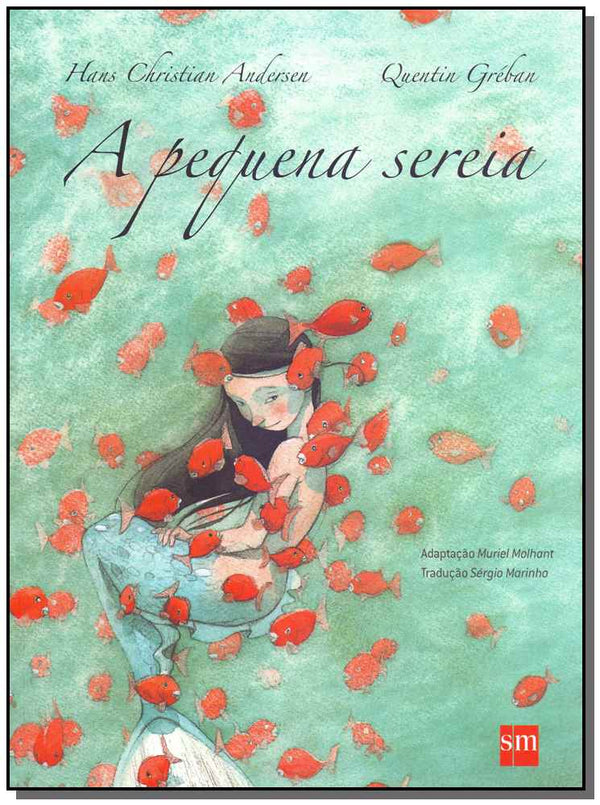 Capa do livro Pequena Sereia, a, de Hans C. Andersen, Quentin Greban