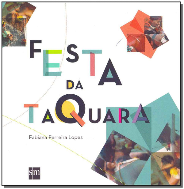 Capa do livro Festa da Taquara, de Fabiana Lopes Lopes