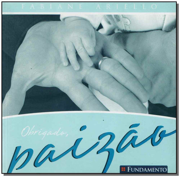 Capa do livro Obrigado, Paizao, de Fabiane Ariello