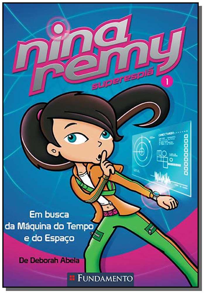 Nina Remy Superespia - Em Busca da Máquina do Temp