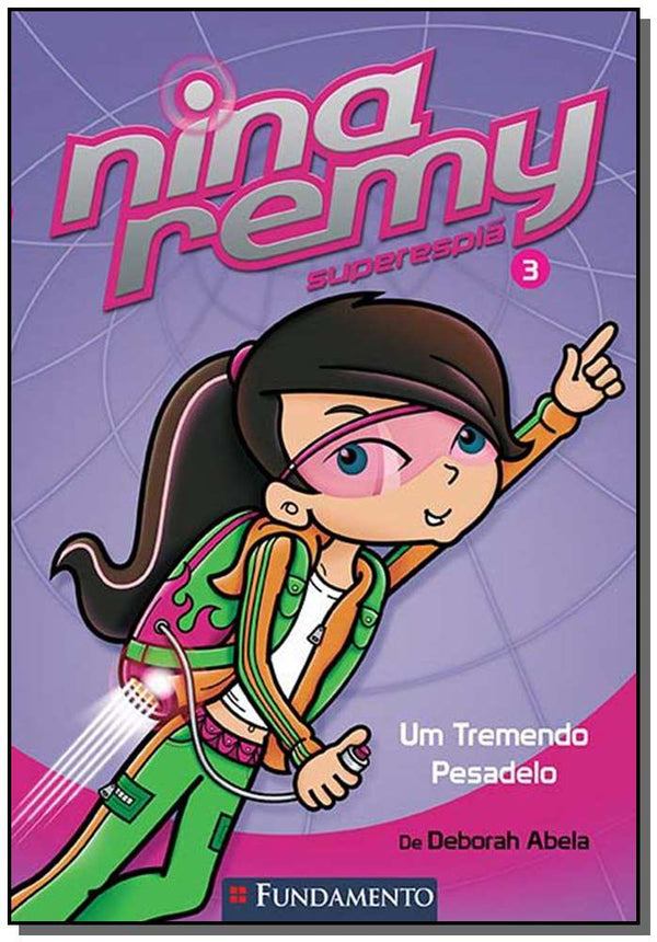 Capa do livro Nina Remy Superespia - Um Tremendo Pesadelo, de Deborah Abela