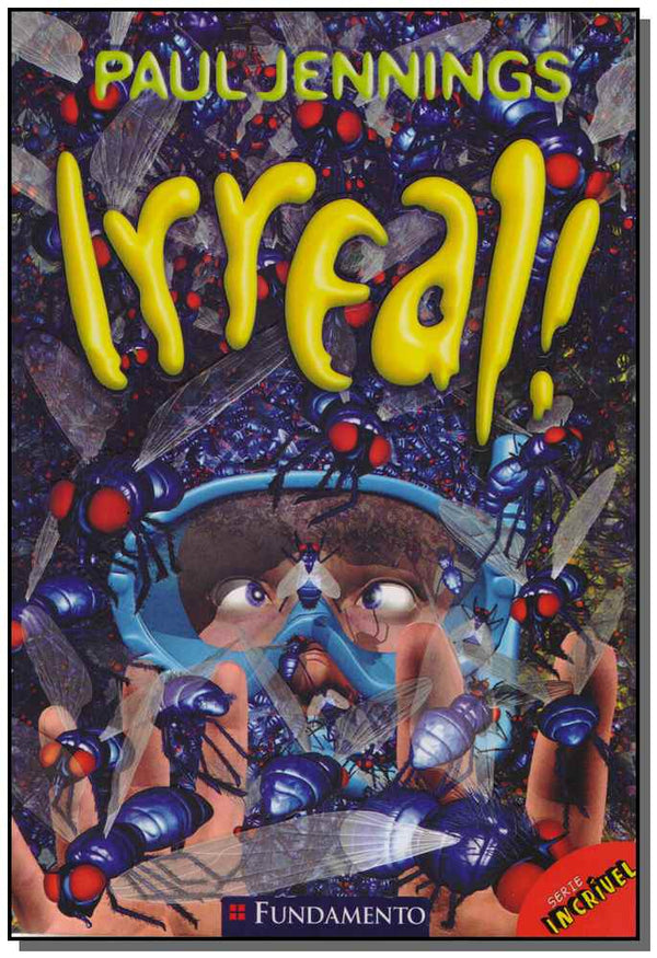 Capa do livro Série Incrível - Irreal!, de Paul Jennings