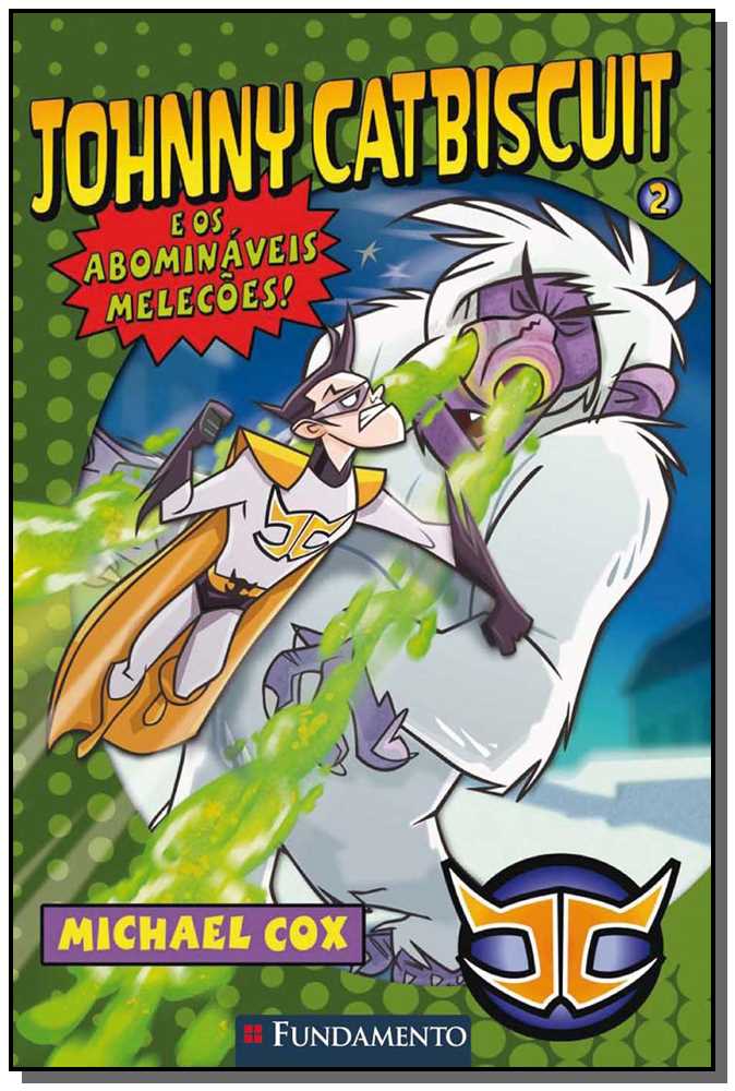Johnny Catbiscuit - E os Abominaveis Melecoes!