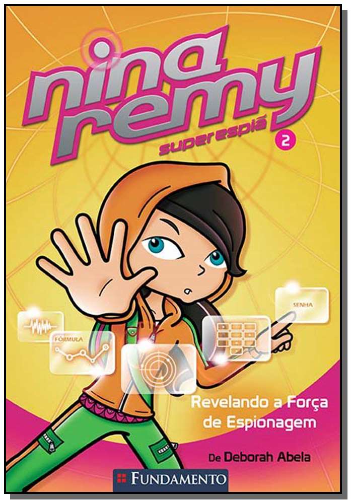 Nina Remy Superespia - Revelando a Forca de Espion