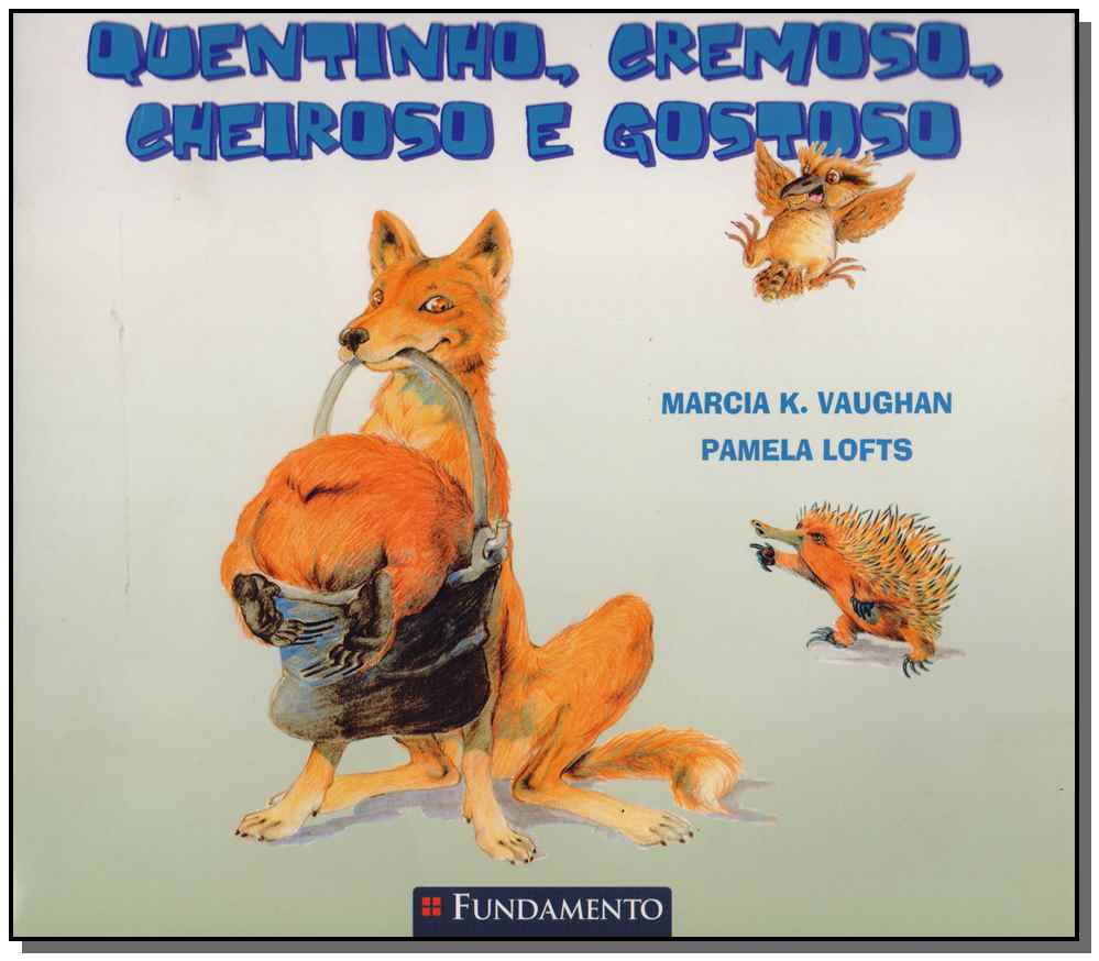 Quentinho, Cremoso, Cheiroso e Gostoso