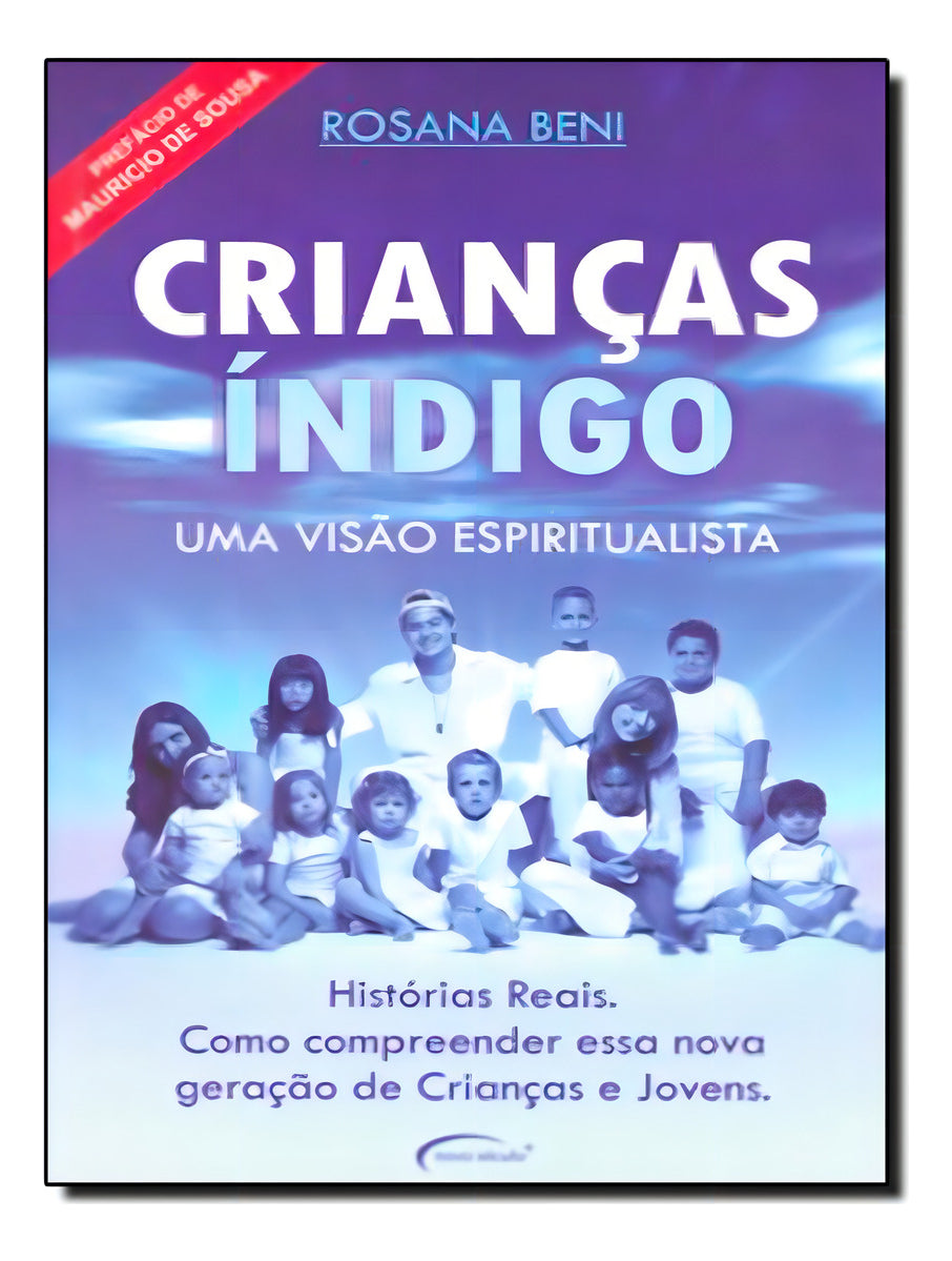 Crianças Índigo - Uma Visão Espiritualista