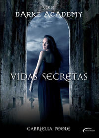 Capa do livro Vidas Secretas - Volume 0, de Darke Academy