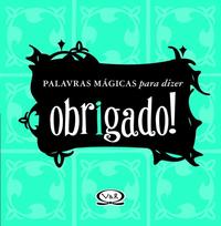 Obrigado - Palavras Mágicas para Dizer