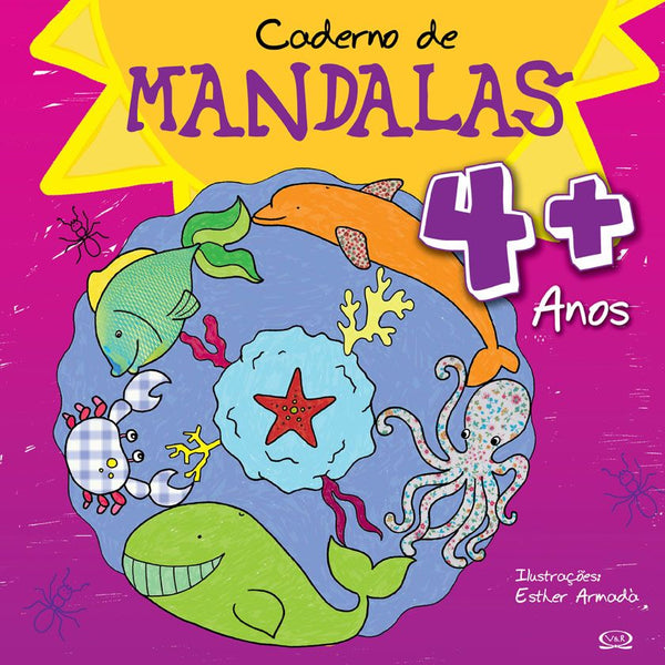 Capa do livro Caderno de Mandalas 4 + Anos, de Esther Armada