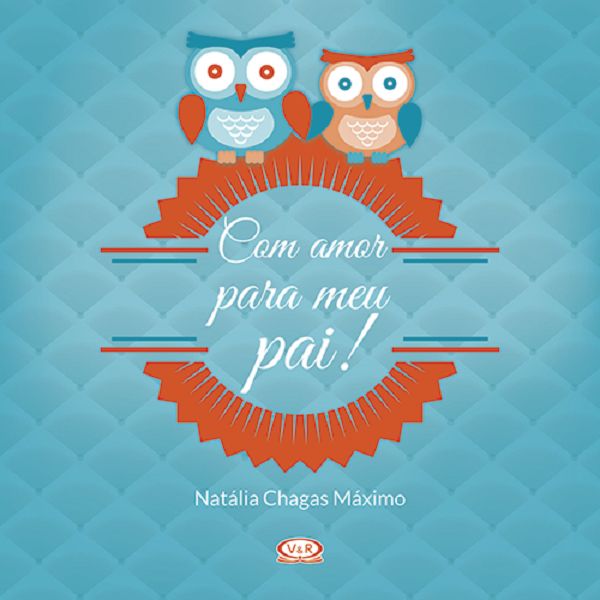 Com Amor para Meu Pai!