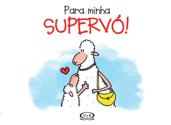 Capa do livro Para Minha Supervó!, de Alexander Holzach
