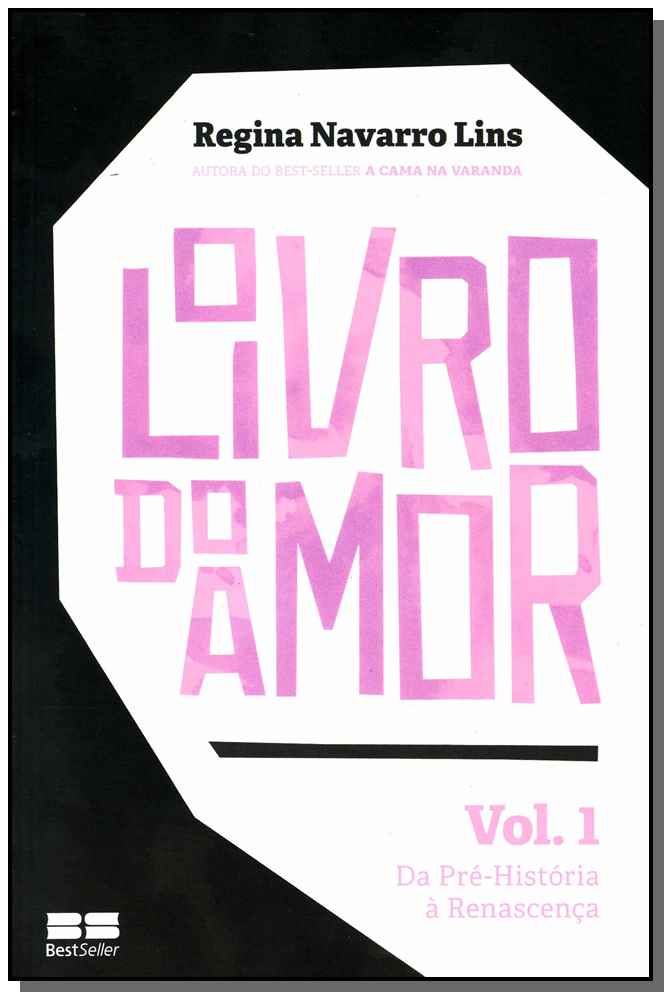 O Livro do Amor - Vol. 01: Da Pré-História à Renascença