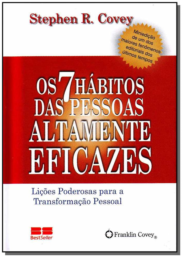 Capa do livro Os 7 Habitos das Pessoas Altamente Eficazes (Miniedicao), de Stephen R. Covey