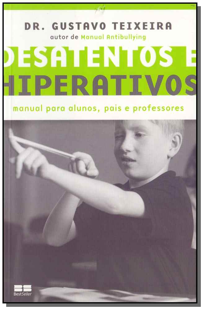 Desatentos e Hiperativos