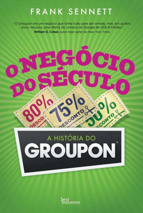 O Negócio do Século: A História do Groupon