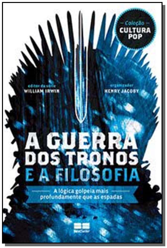 A Guerra dos Tronos e a Filosofia