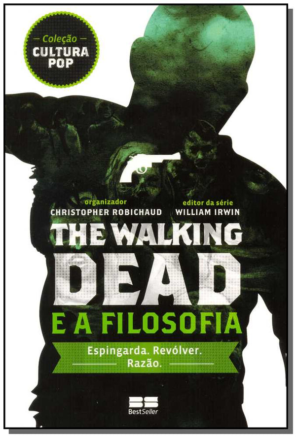 Capa do livro The Walking Dead e a Filosofia, de William Irwin