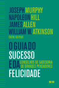 O Guia do Sucesso e da Felicidade