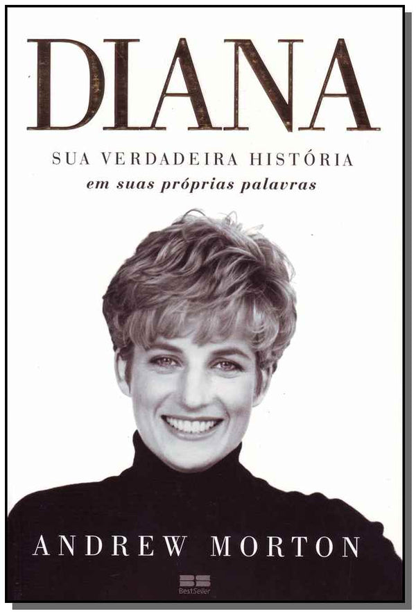 Capa do livro Diana: Sua Verdadeira Historia, de Andrew Morton