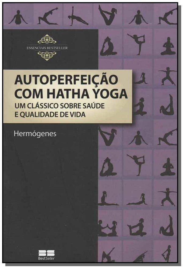 Capa do livro Autoperfeicao com Hatha Yoga, de Hermogenes