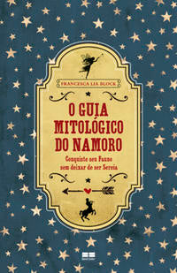 Capa do livro Guia Mitológico do Namoro, o, de Francesca Lia Block