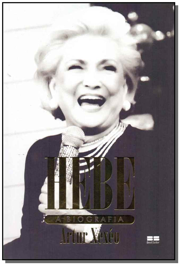 Capa do livro Hebe a Biografia, de Arthur Xexeo