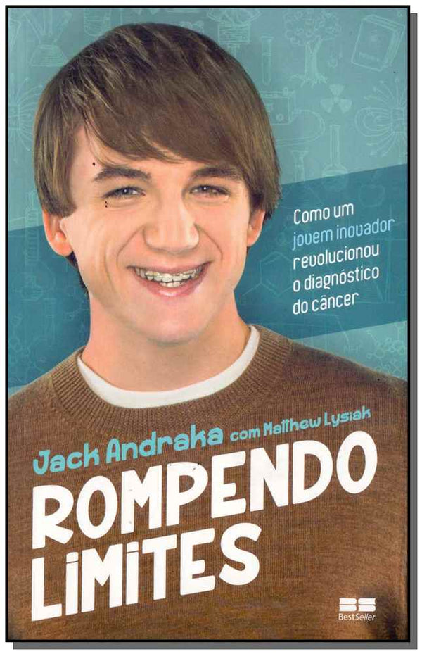 Capa do livro Rompendo Limites, de Jack Andraka