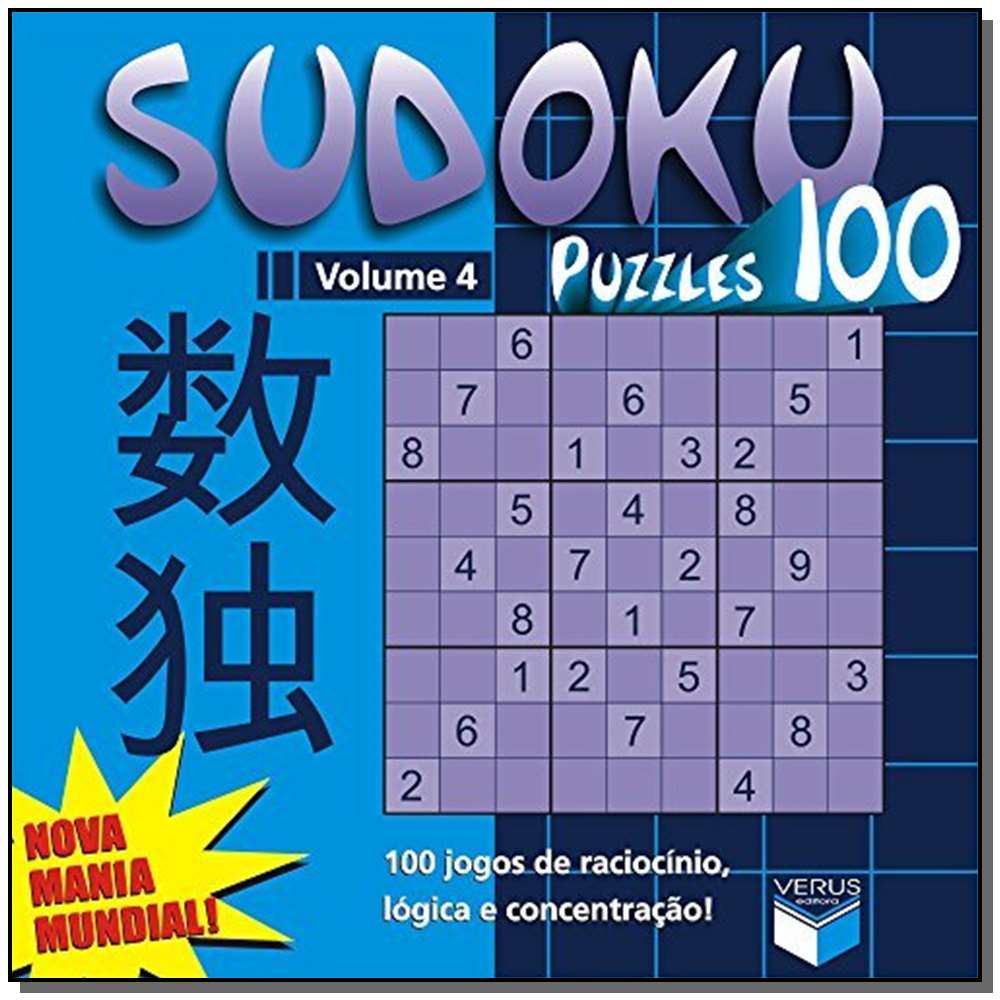 Sudoku Puzzles 100 (Volume 4) - 100 Jogos de Raciocínio, Lógica e Concentração!